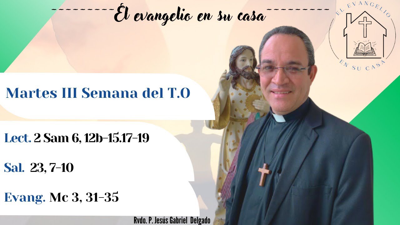 El Evangelio en su Casa. “Mi madre y mis hermanos son aquellos que hacen la voluntad de Dios”