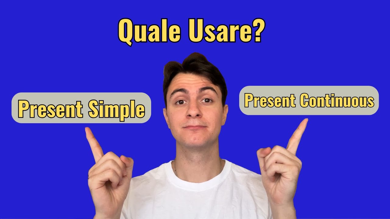 Present Simple vs Present Continuous: Qual è la Differenza? (Spiegato Facile)