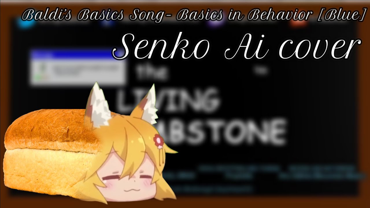 Baldi’s Basics Song- Basics in Behavior [Blue] (Senko Ai cover)