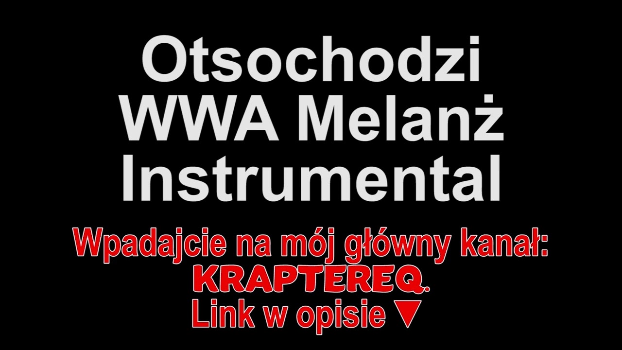 Otsochodzi feat. Oskar83 - WWA Melanż Instrumental