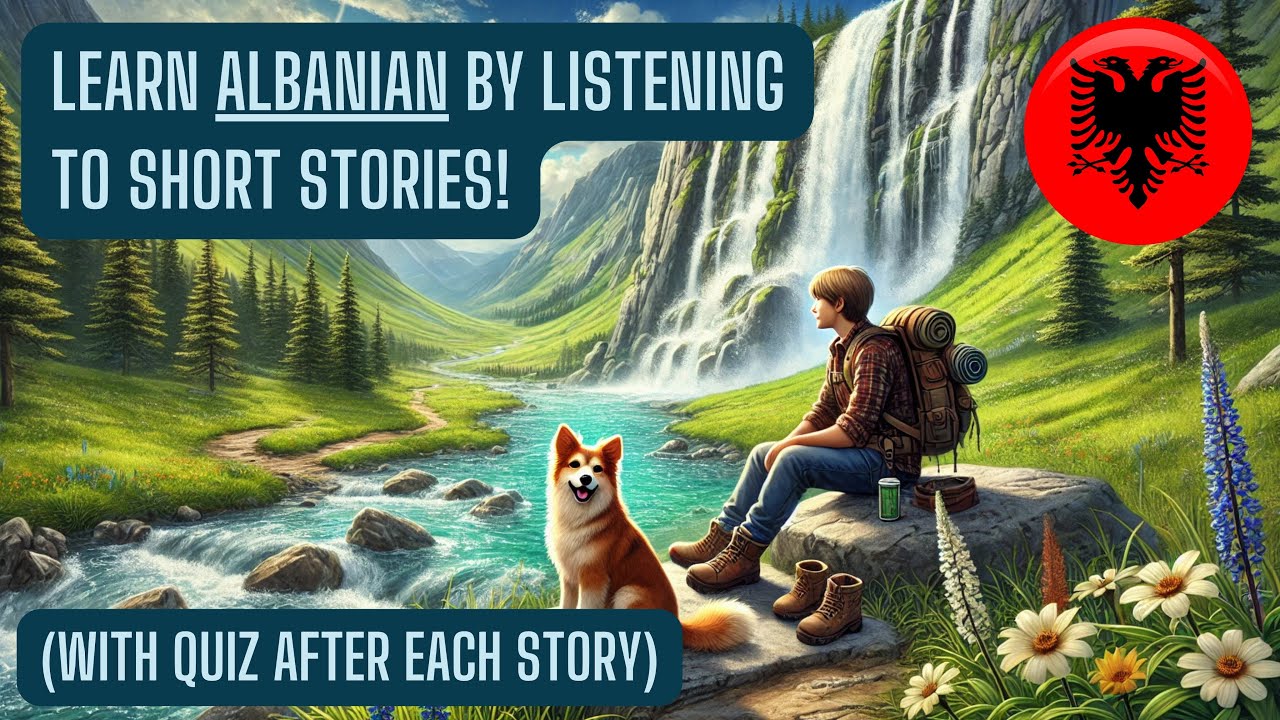Learn Albanian FAST by Listening to Short Stories (A1-A2 Beginner Level) with Quizzes [Volume 1]