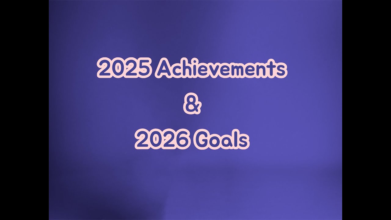 2025 Recap and 2026 Goals
