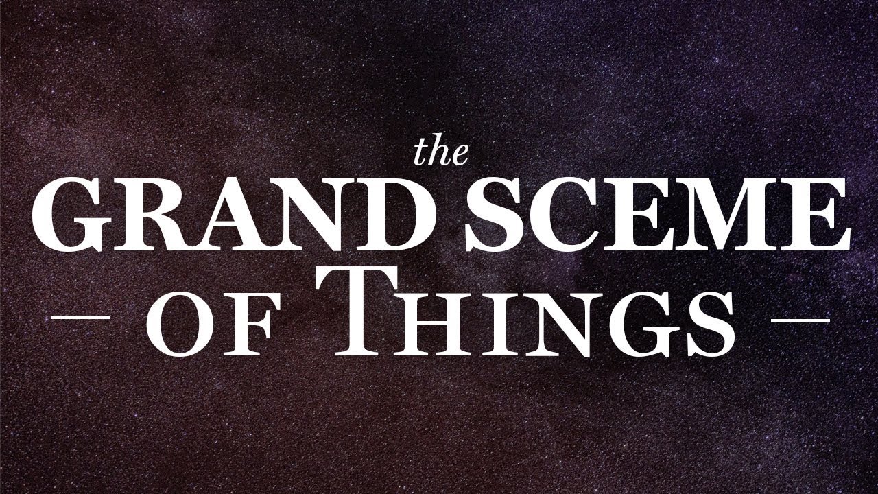 The Grand Scheme of Things - Trailer