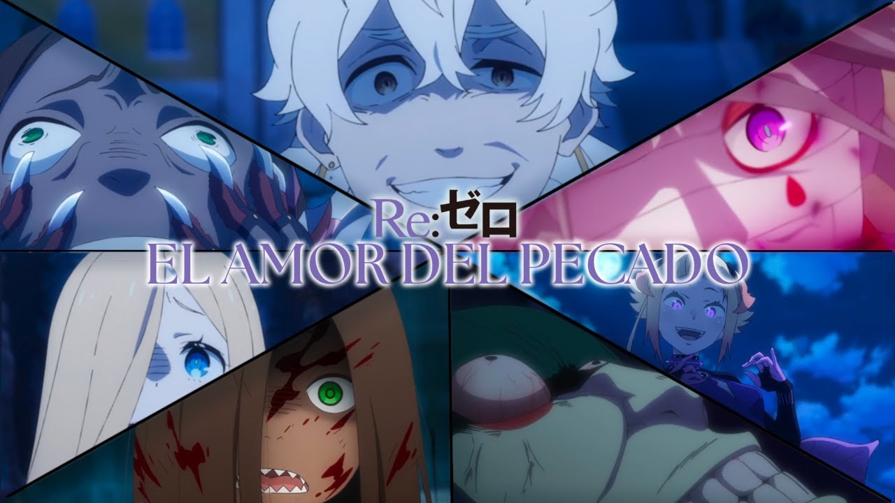 RE:ZERO - LOS ARZOBISPOS DEL PECADO / TEORÍA DE SU ANTÍTESIS Y AMOR