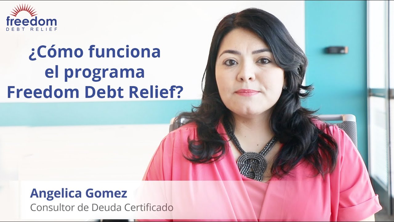 &iquest;C&oacute;mo funciona el programa Freedom Debt Relief?