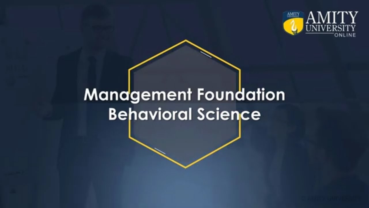 1.3.4 Management Foundation - Behavioral Science