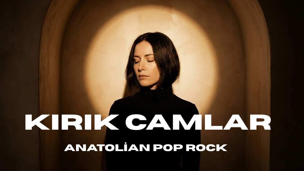Kırık Camlar | Anatolian Pop Rock