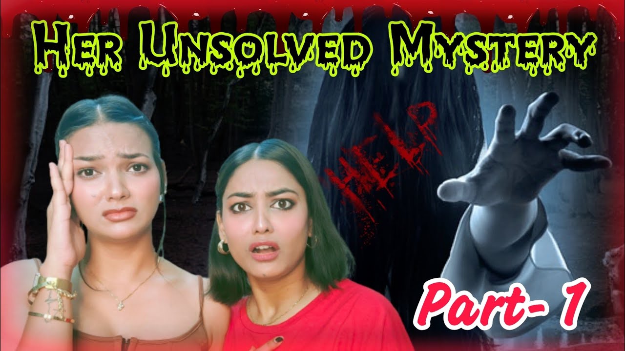 *THE GIRL* : Her Unsolved Mystery❌ | Real Ghost Story ⚠️😰 | Ghost Story In Hindi 💯