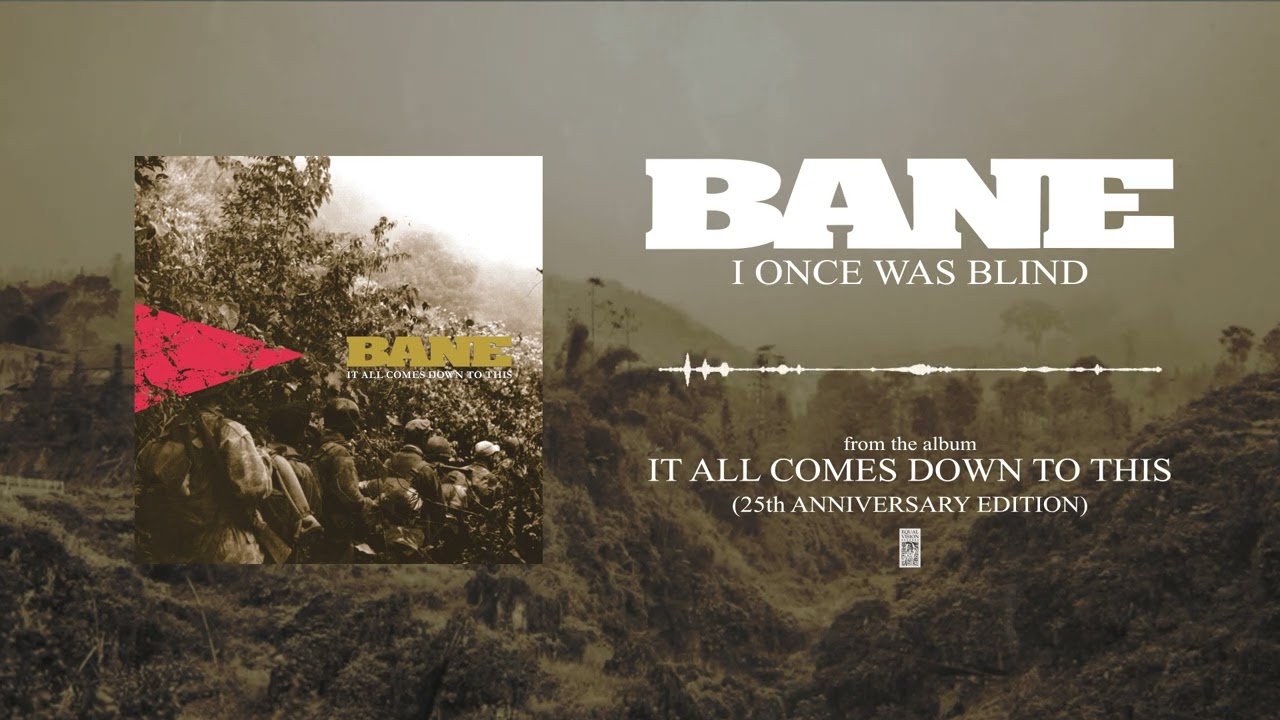 Bane - I Once Was Blind