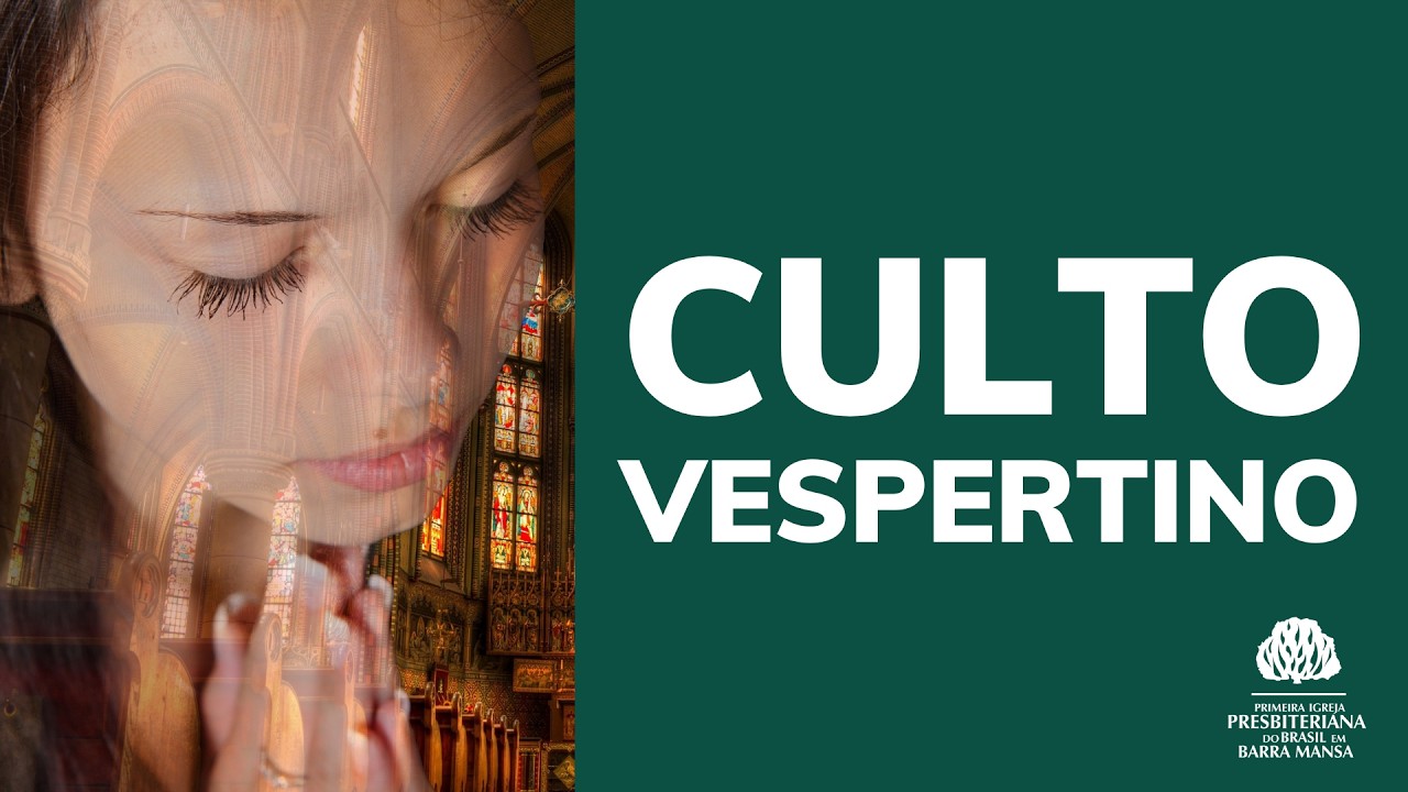 CULTO VESPERTINO - 08/03/2026