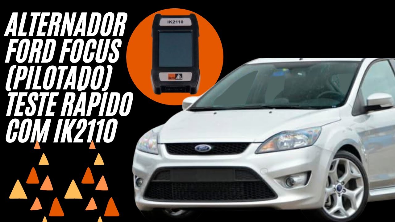 Alternador Ford Focus (PILOTADO) teste rápido com IK2110