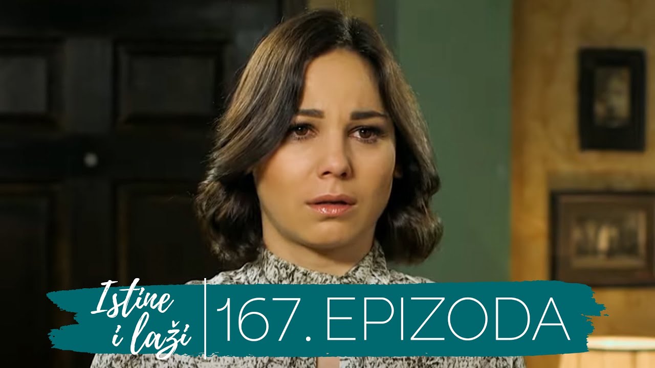 Istine i Laži | Sezona 01 | Epizoda 167 (domaća serija)