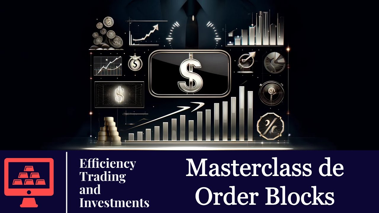 MASTERCLASS sobre ORDER BLOCKS - ENTRADAS SNIPER: TODO lo que NECESITAS SABER (SMART MONEY)