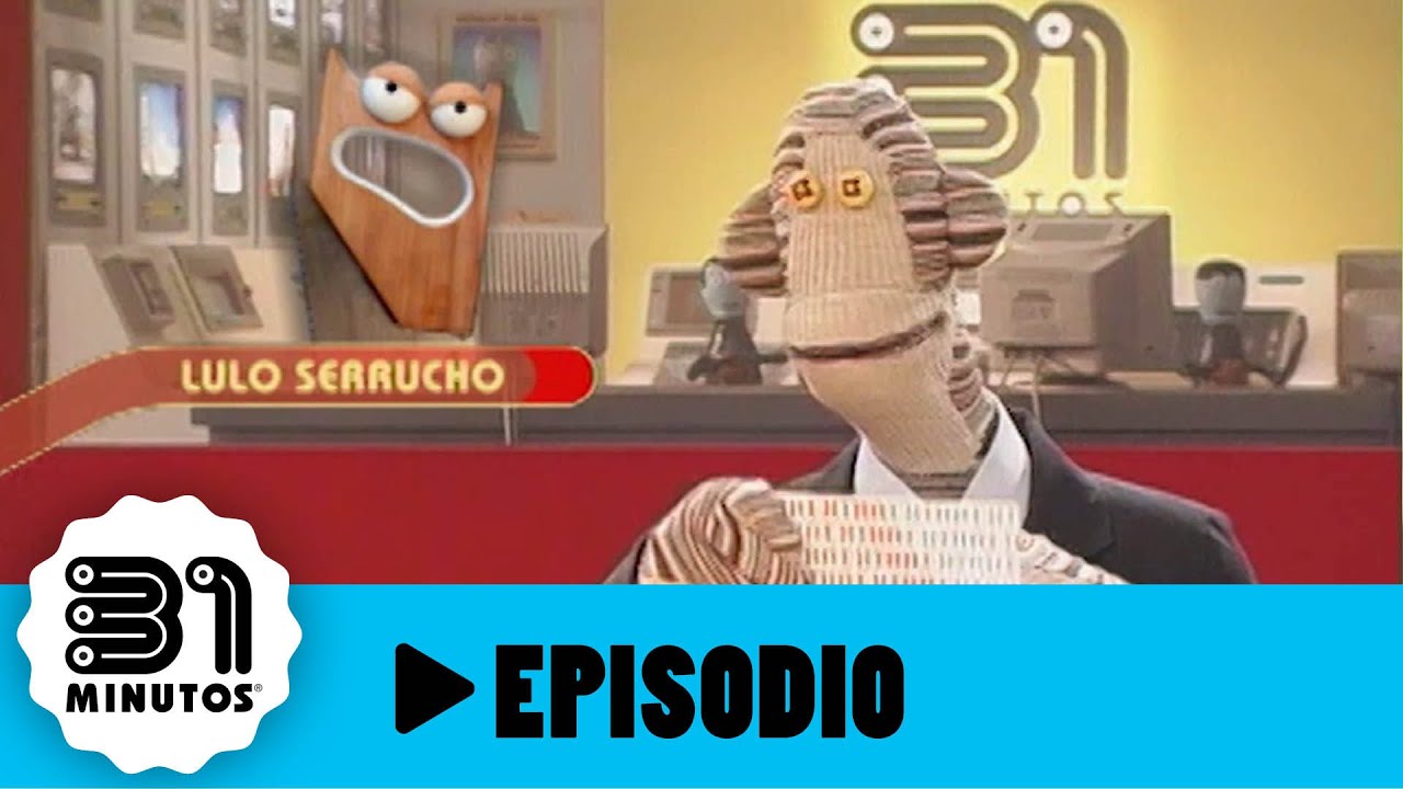 31 minutos - Episodio 2*06 - Lulo Serrucho