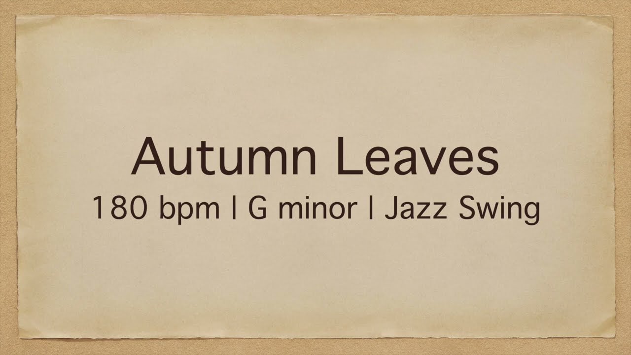 Autumn Leaves | 180 bpm | G minor | Jazz Swing | Play-Along Backing Track