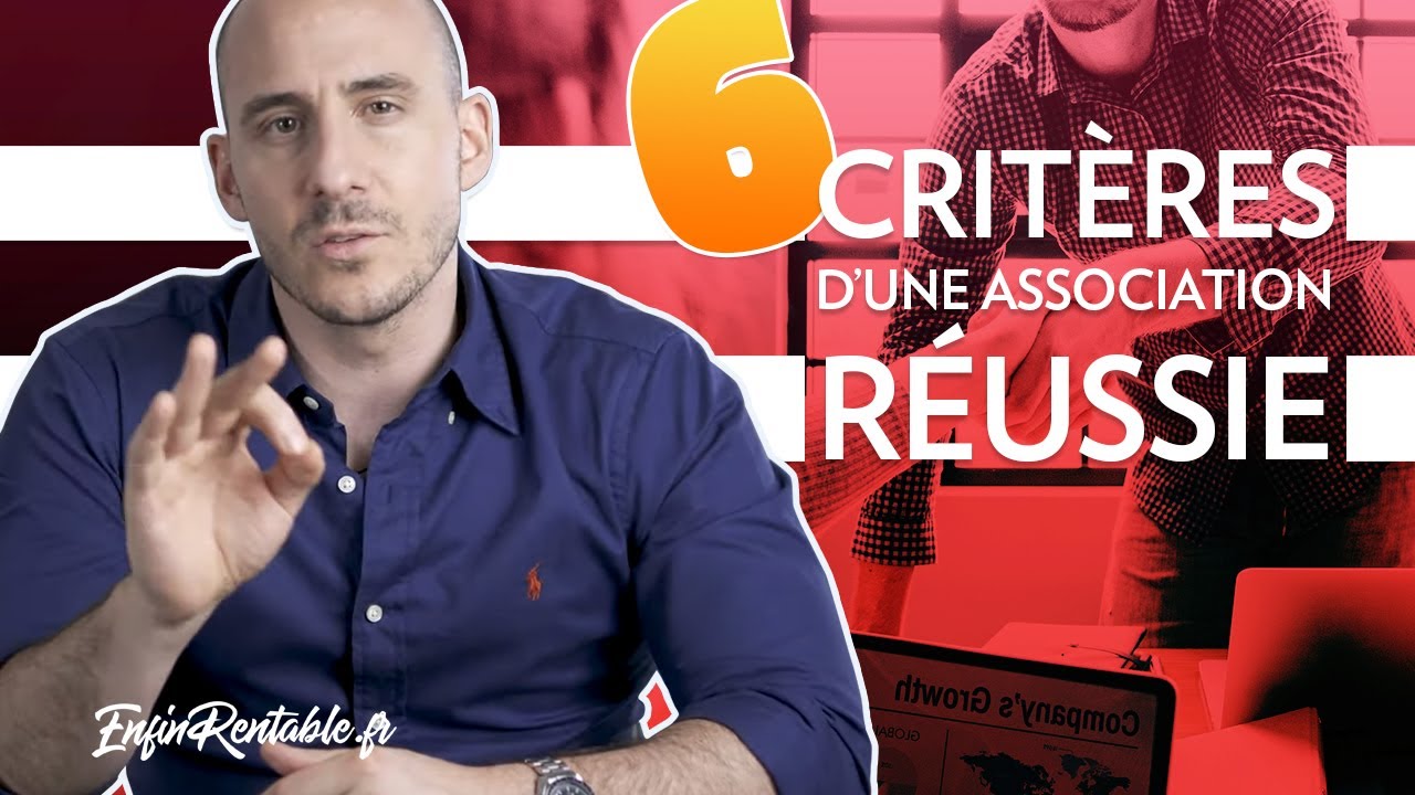 Les 6 CRITÈRES DE CHOIX de tes ASSOCIÉS