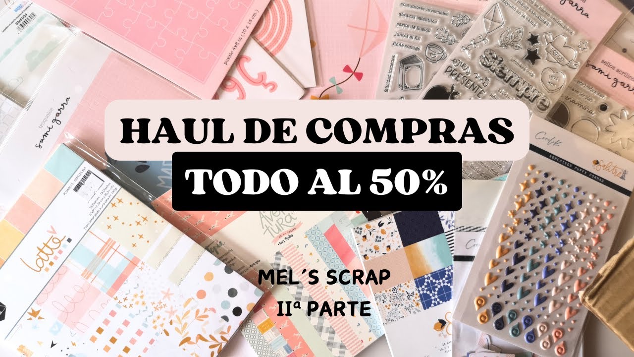 Scrapbooking haul de compras - mega haul de scrapbooking en Melsscrap, imposible resistirse!2a parte