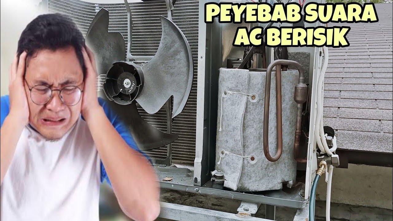 Cara memperbaiki AC outdoor suara buyinya keras kasar berisik dan ribut