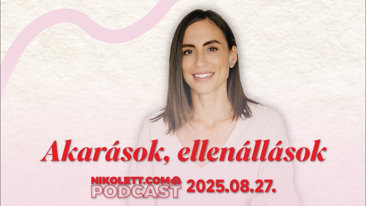 Akar&aacute;sok, ellen&aacute;ll&aacute;sok