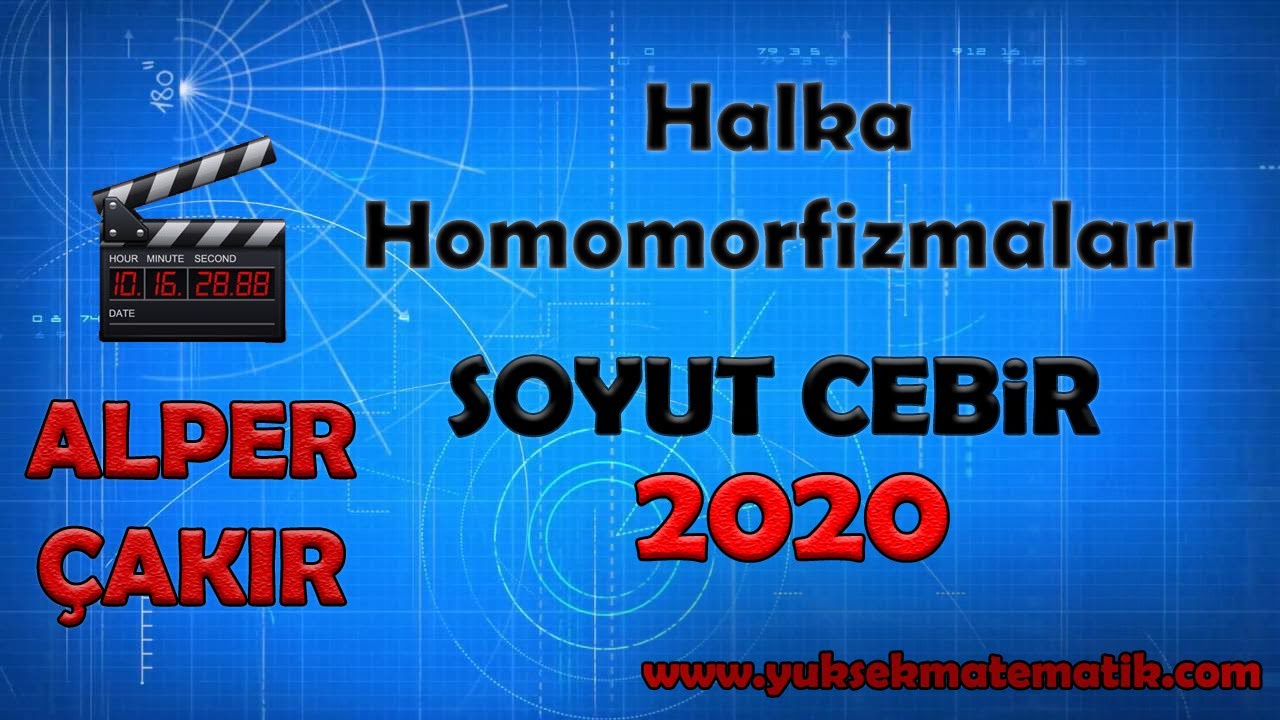 Halka Homomorfizmaları | Soyut Cebir - Alper ÇAKIR