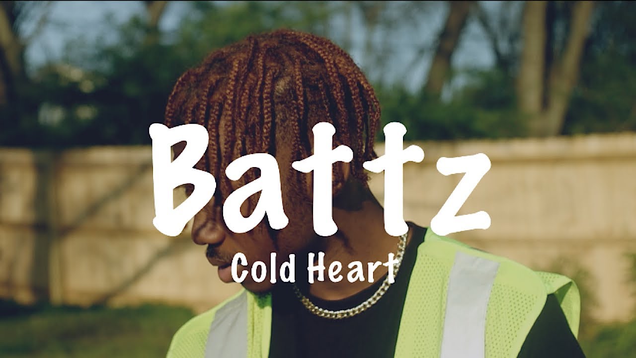 Battz - ( Cold Heart )