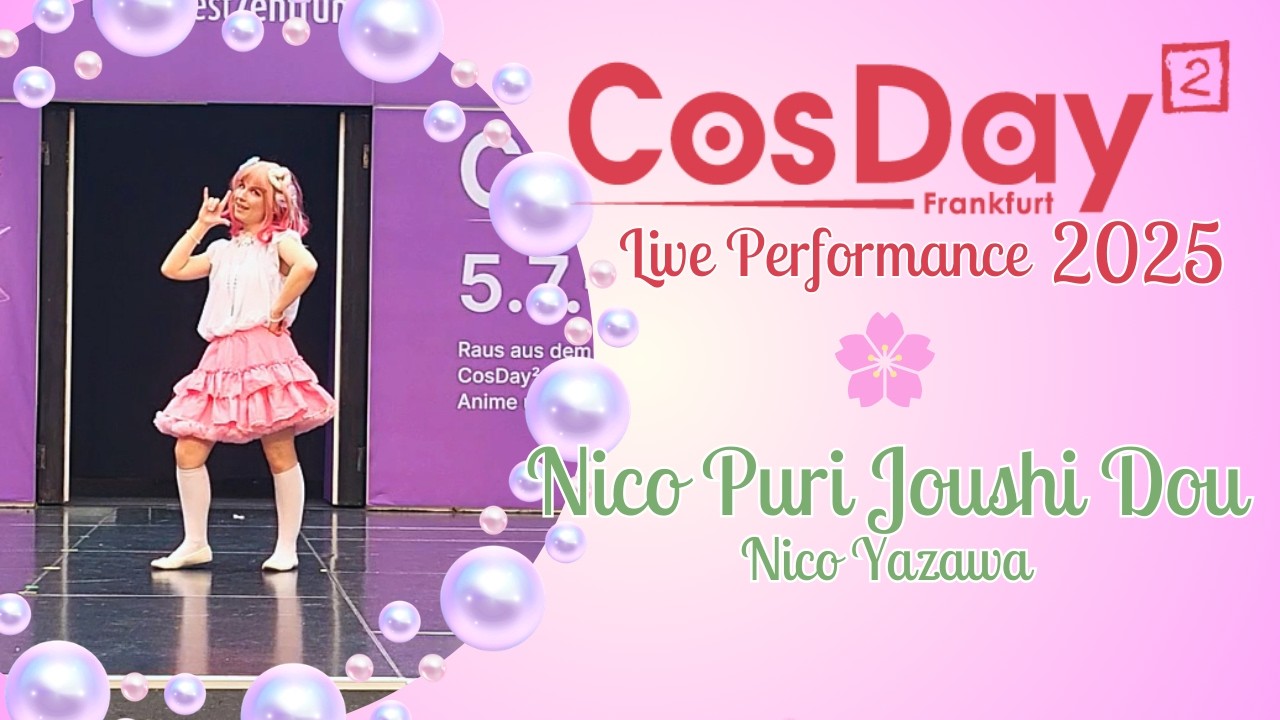 CosDay² 2025 🌸 | Nico Puri Joushi Dou - Nico Yazawa | Live Performance 🌸
