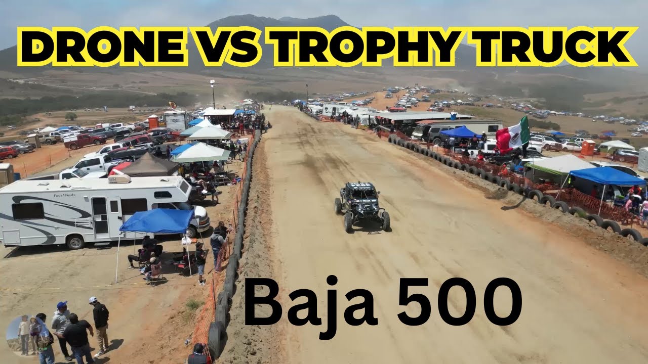 Drone Vs Trophy Truck en La Baja 500 | Rancho Nelson Ensenada Baja California