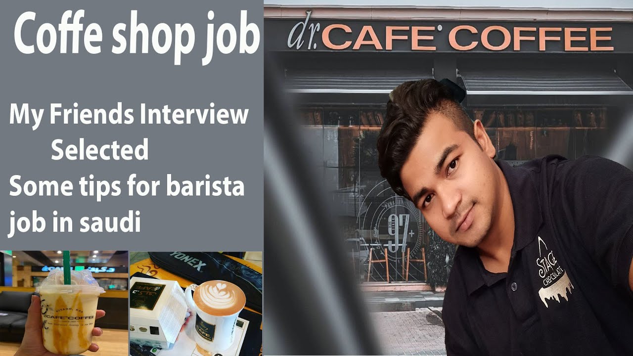 Coffee shop job 2021  Some tips for Coffee shop job in Saudi Arabia
