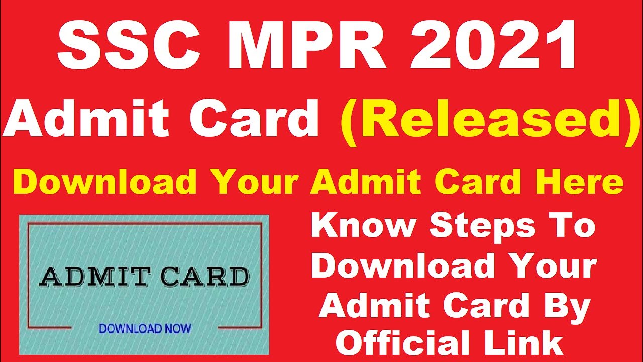 SSC MPR 2021 Admit Card (Released) - Steps To Download SSC MPR Admit Card 2021