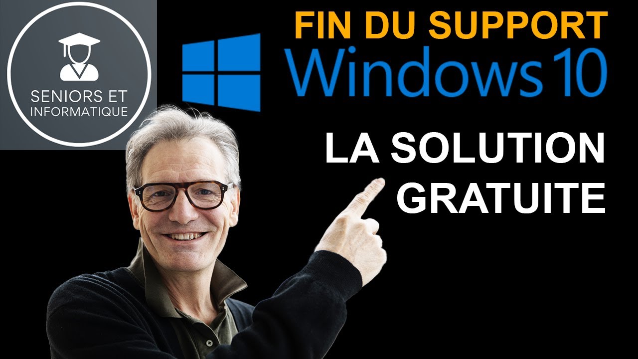FIN DU SUPPORT WINDOWS 10 : LA SOLUTION GRATUITE
