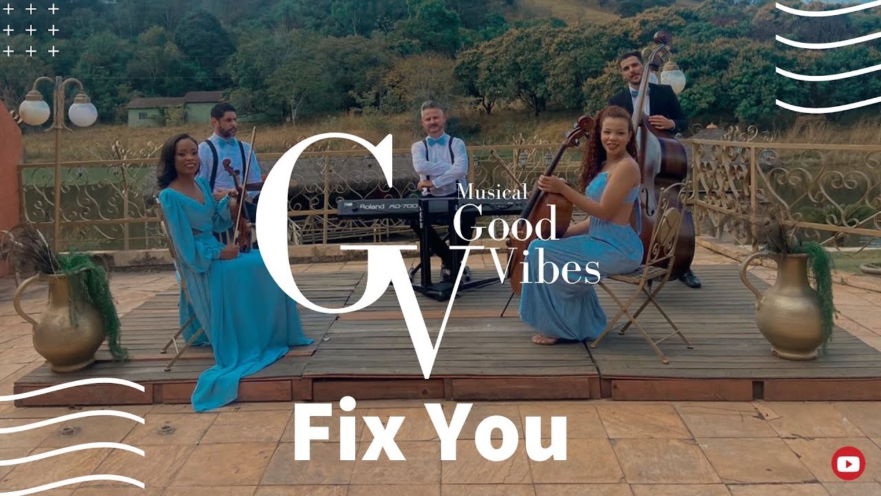 Fix You - Musical Good Vibes (Instrumental)