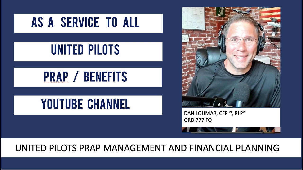 Welcome to your United Pilots PRAP / Benefits channel