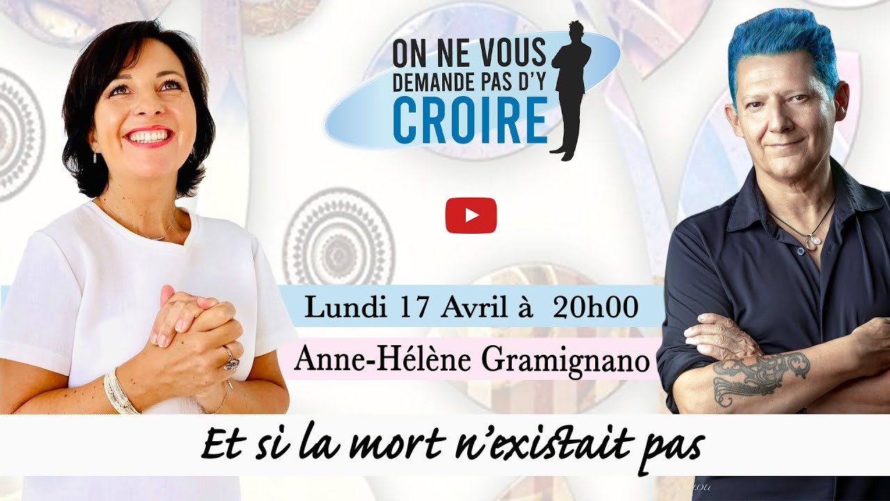 ANNE-HELENE GRAMIGNANO : Et si la mort n'existait pas