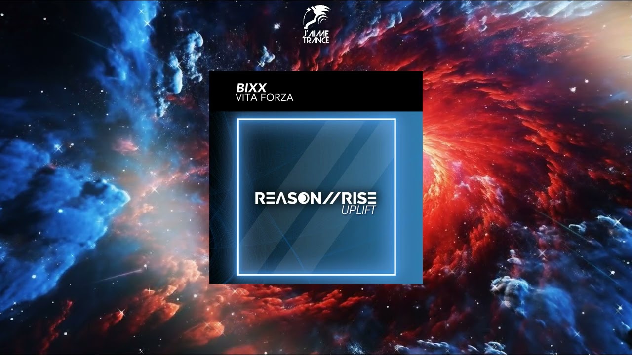 BiXX - Vita Forza (Extended Mix) [REASON II RISE: UPLIFT]