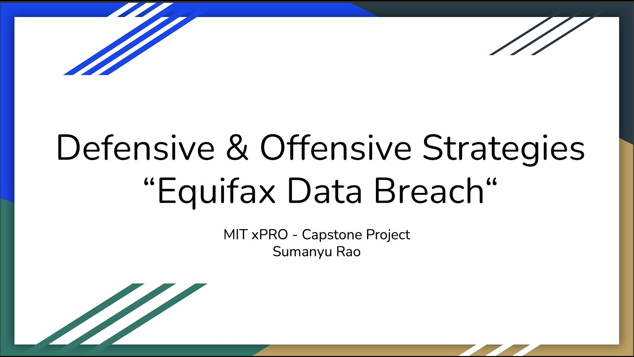 MIT xPRO Capstone Project: Defensive & Offensive Strategies - Equifax Data Breach (2017)