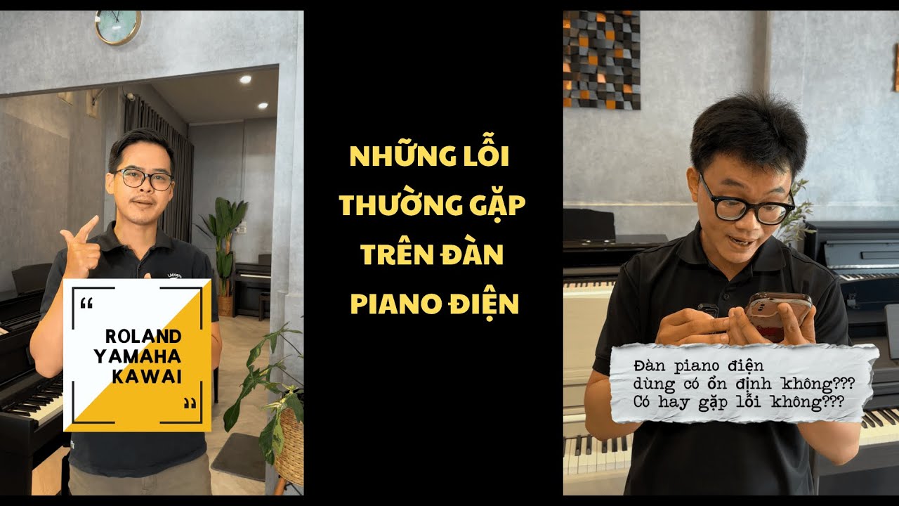 Lỗi thường gặp trên đàn piano điện Yamaha, Roland, Kawai