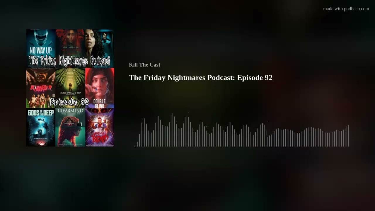 The Friday Nightmares Podcast: Episode 92