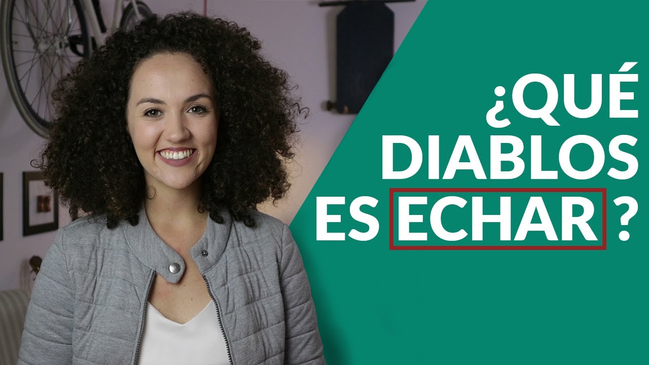 Usos do Verbo Echar - Aprenda Vocabulário em Espanhol!