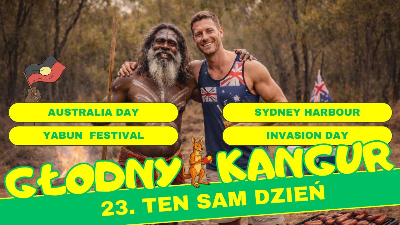 GŁODNY KANGUR - ODC.23 - Ten sam dzień - AUSTRALIA DAY