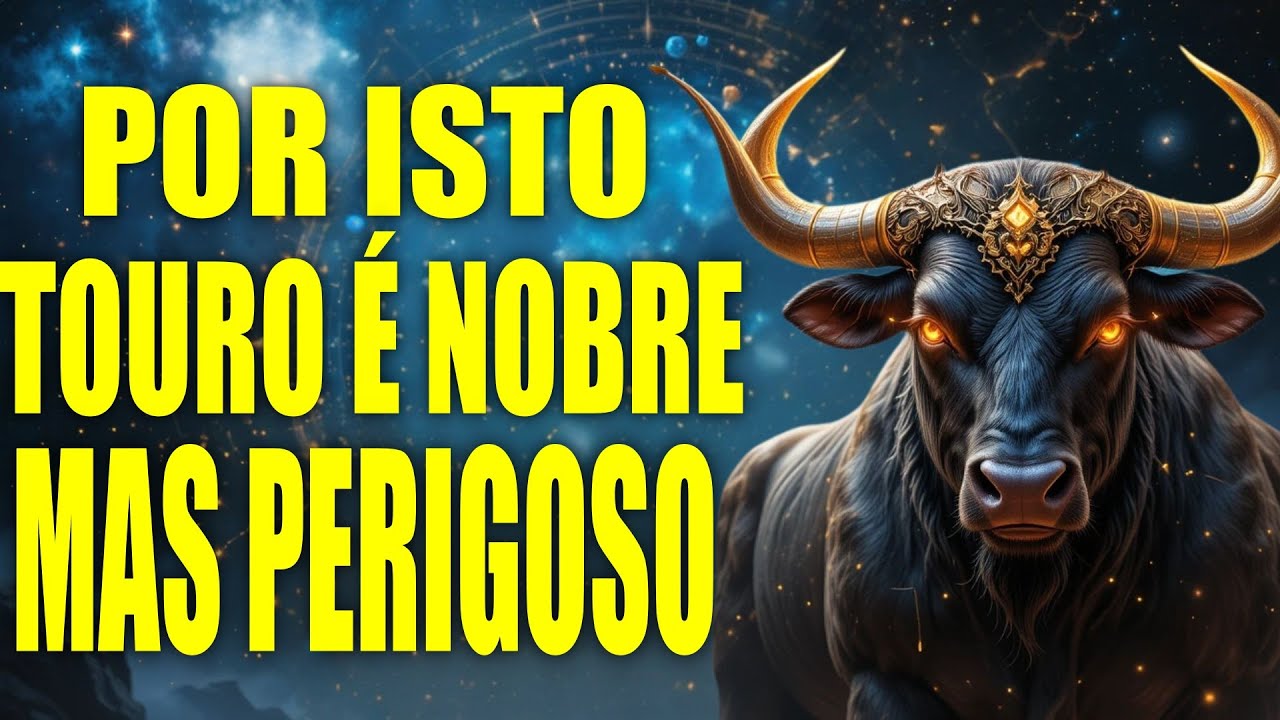 20 RAZÕES PELAS QUAIS TOURO É MUITO BOM, MAS O MAIS PERIGOSO SE VOCÊ O PROVOCAR ♉