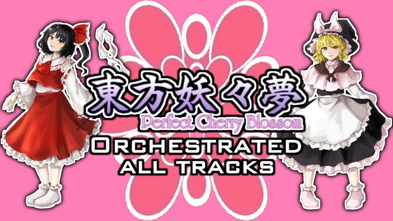 Touhou Project: Perfect Cherry Blossom - Full OST Orchestral Arrangements