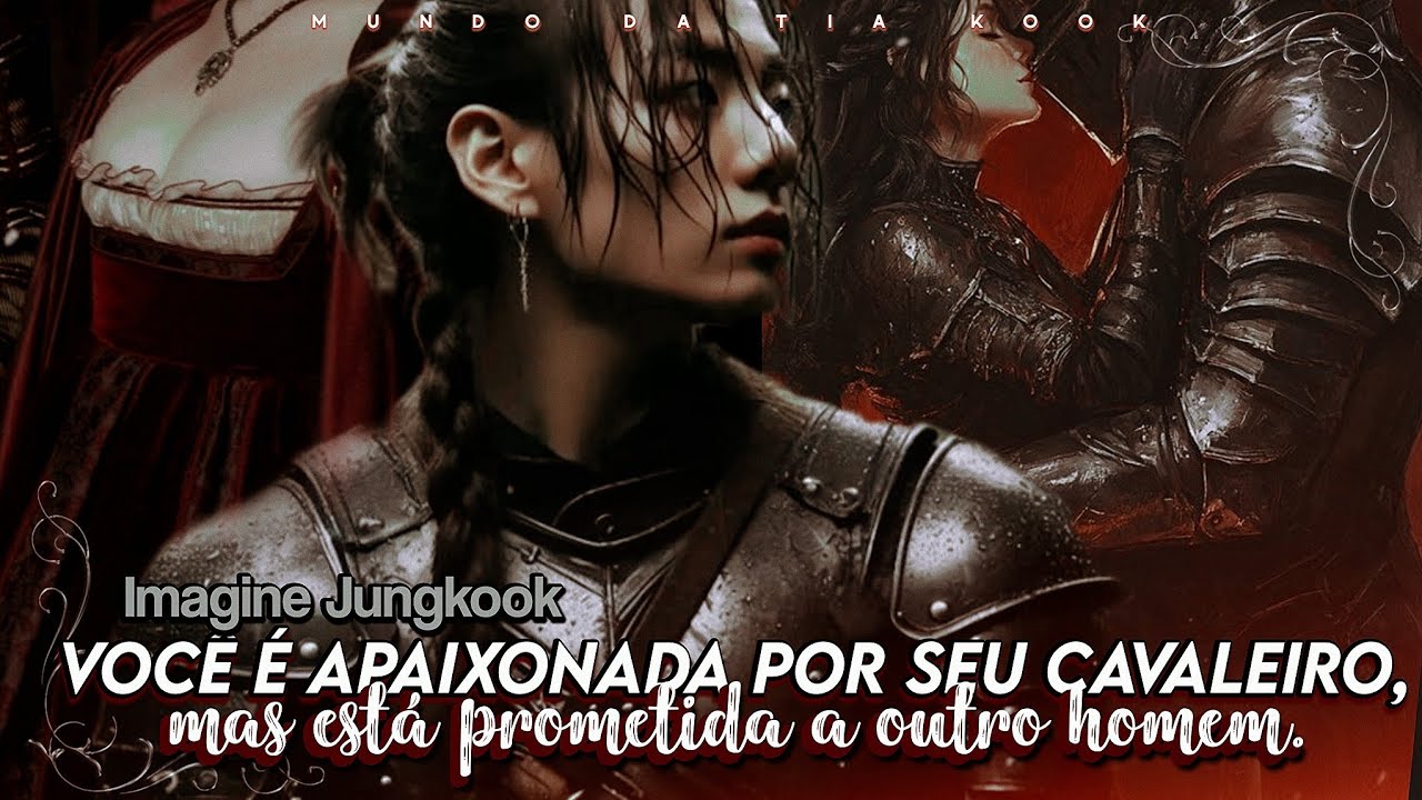 Você é apaixonada por seu cavaleiro, mas está prometida a outro homem. |• Imagine Jungkook - {01/02}
