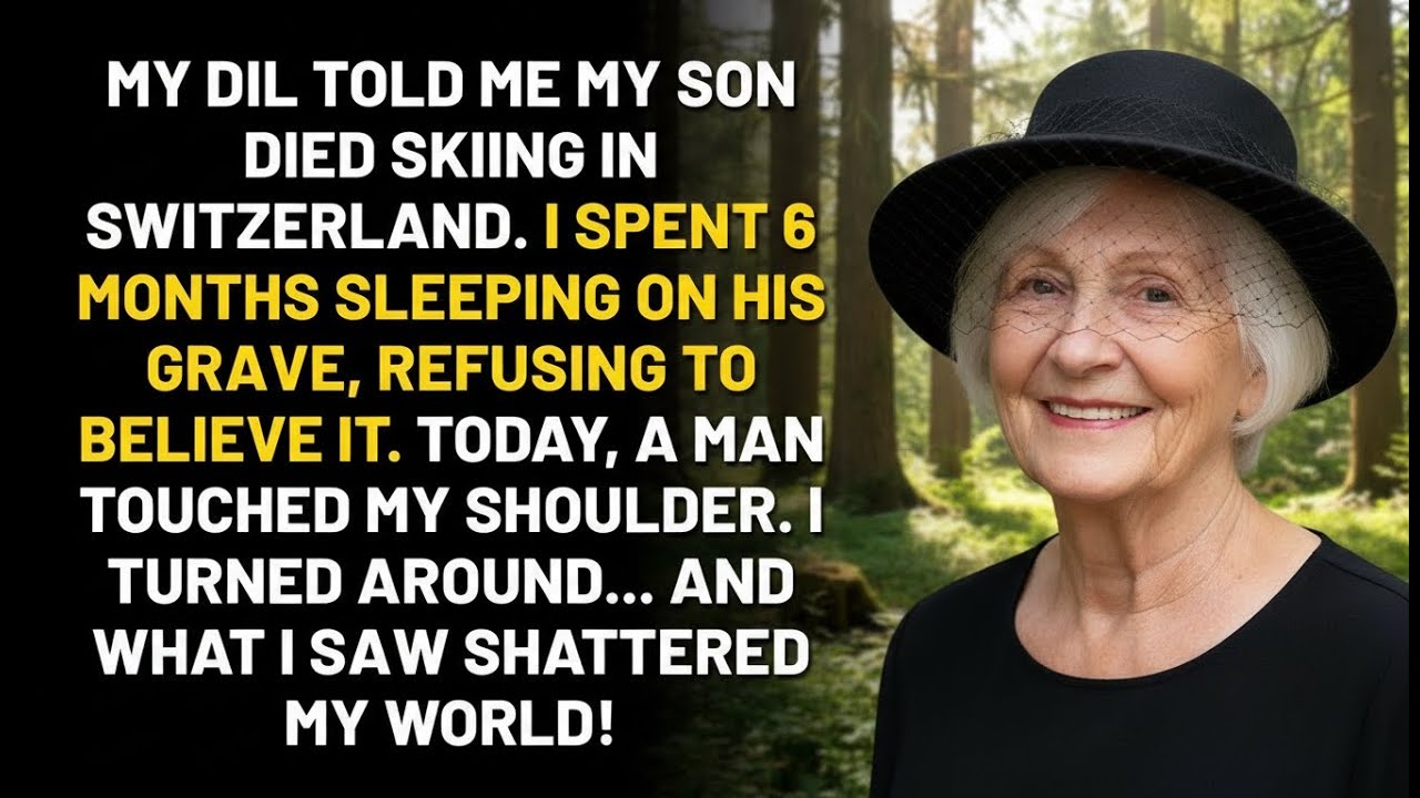 My DIL Said My Son Died Skiing. I Cried At His Grave For 6 Months. Then Someone Tapped My Shoulder…