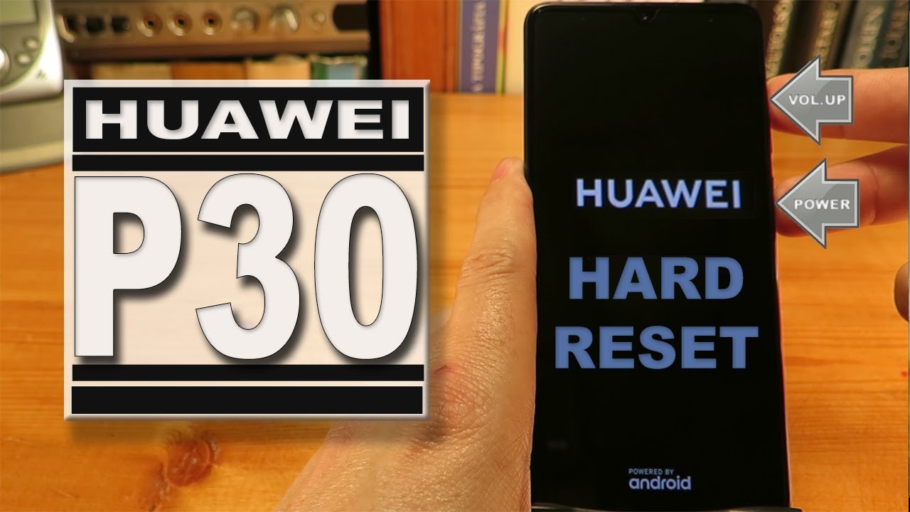 Huawei P30 Hard Reset (Factory Reset)