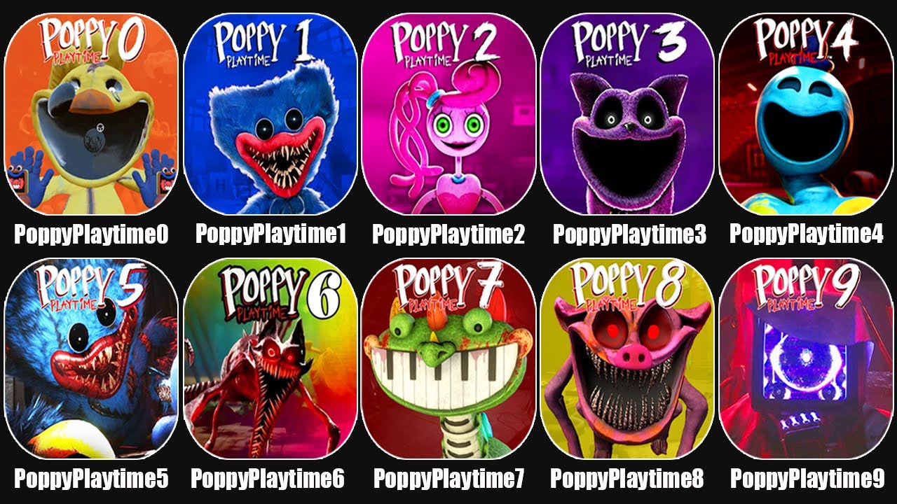 Poppy Playtime Chapter 0,1,2,3,4,5,6,7,8,9,Poppy Playtime 5 Fanmade,Poppy Playtime 4-3-2-1 Mods Boss