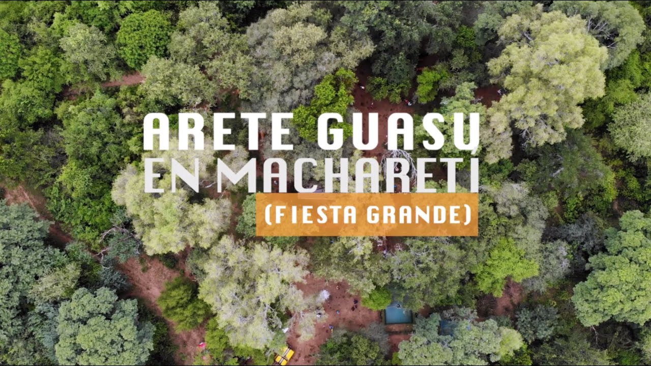 ARETE GUASU (Fiesta Grande) | Carnaval de Macharetí