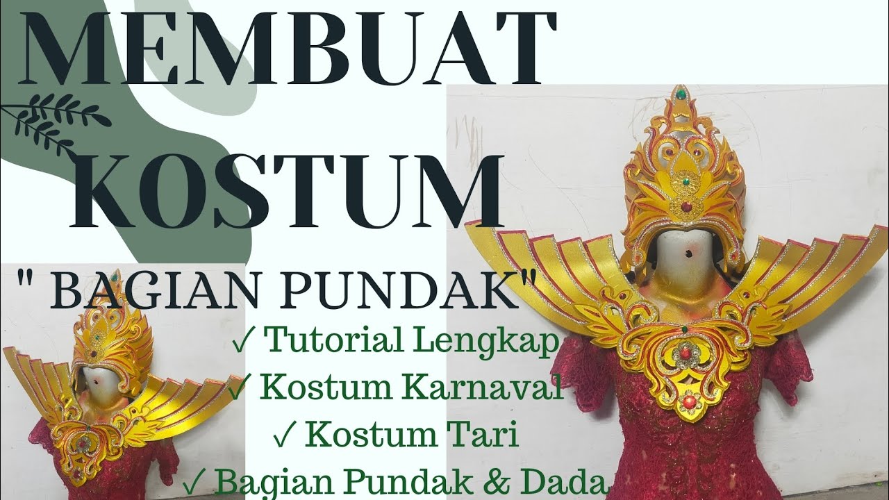 MEMBUAT KOSTUM KARNAVAL & TARI | BAGIAN PUNDAK | TUTORIAL MUDAH DIIKUTI UNTUK PEMULA #kostumkarnaval