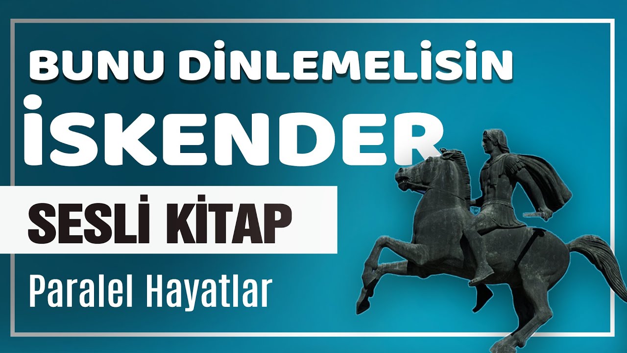 Paralel Yaşamlar(İskender) -Plutarkhos/Sesli Kitap