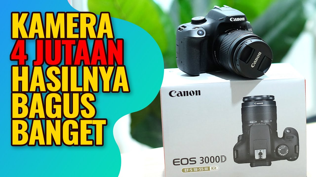 Kamera 4Jutaan hasilnya tajem banget | Canon EOS 3000d