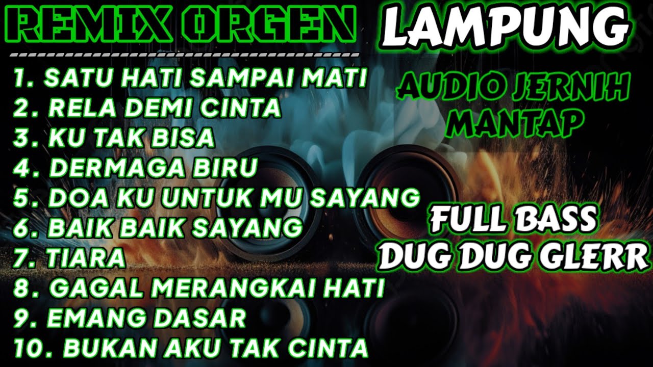 REMIX ORGEN LAMPUNG ENAK BANGET - FULL ALBUM - COVER CHANDRA MUSIC OFFICIAL FULL BASS DUG DUG GLERR